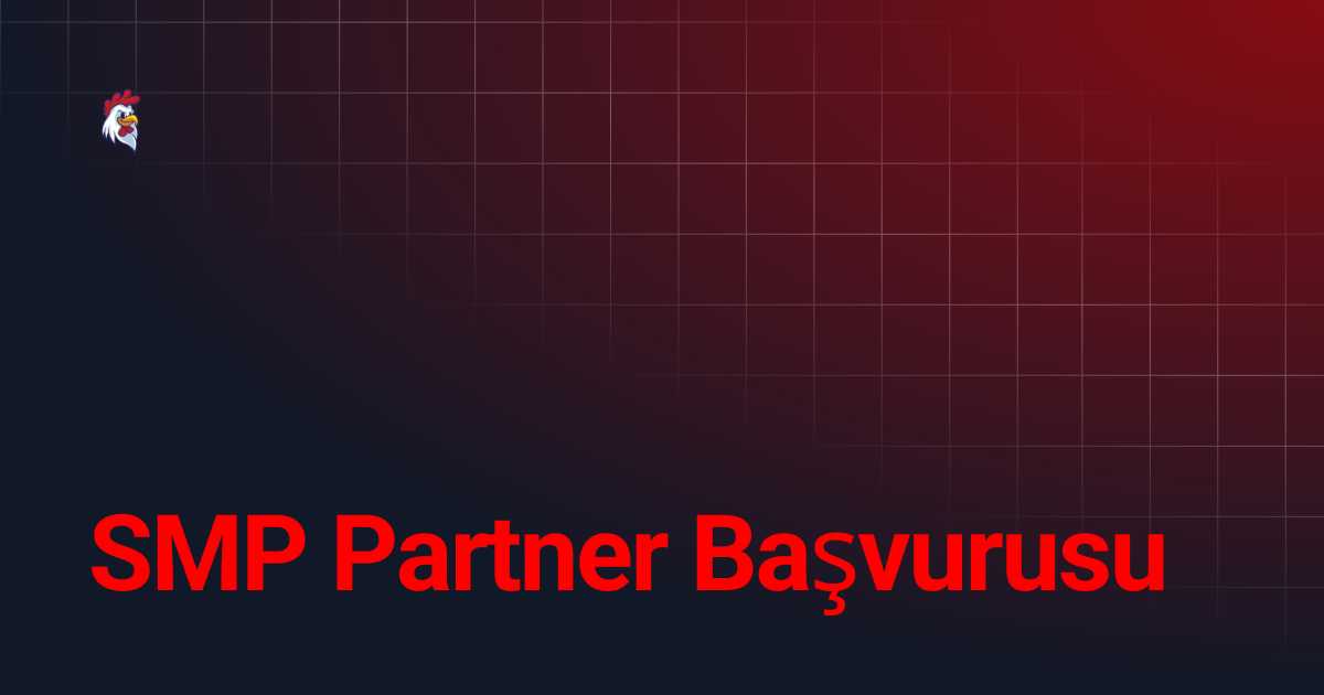 SMP Partner Başvurusu | Chicken Network Wiki